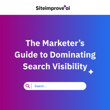 Siteimprove AI: The Marketer’s Guide to Dominating Search Visibility with enhanced search strategies and optimization tips.
