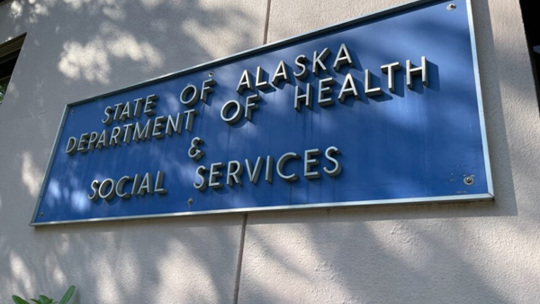 State of Alaska Department of Health and Social Services sign on the outside of the building.
