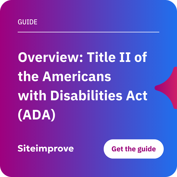 Siteimprove guide offering an overview of Title II of the Americans with Disabilities Act (ADA) and accessibility compliance.
