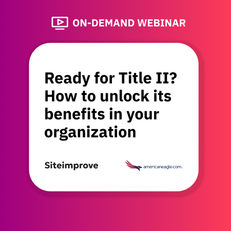 Ready for Title II? How to Unlock its Benefits in Your Organization